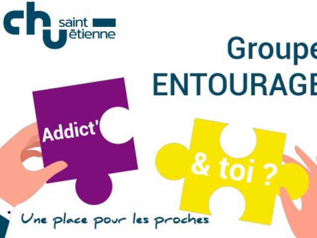 Groupe entourage – Addict&rsquo; & toi ?